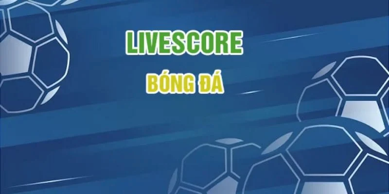 Khái Niệm Livescore và Ý Nghĩa Trong Thế Giới Thể Thao Trực Tuyến