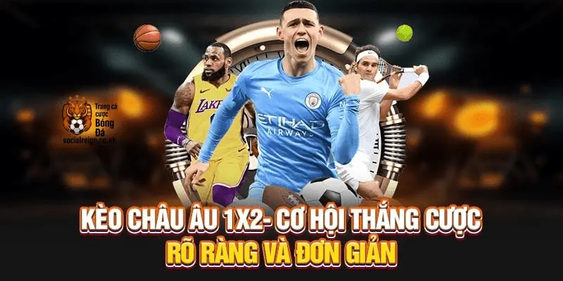 Những yếu tố quan trọng ảnh hưởng đến kèo châu Âu