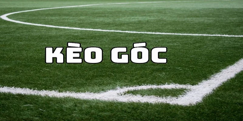 Phân tích chi tiết kèo nhà cái phạt góc